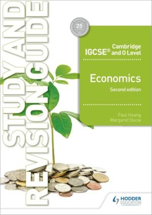 Cambridge IGCSE® and O Level Economics Study and Revision Gd
