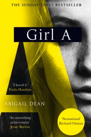 Girl A Hardcover By Abigail Dean