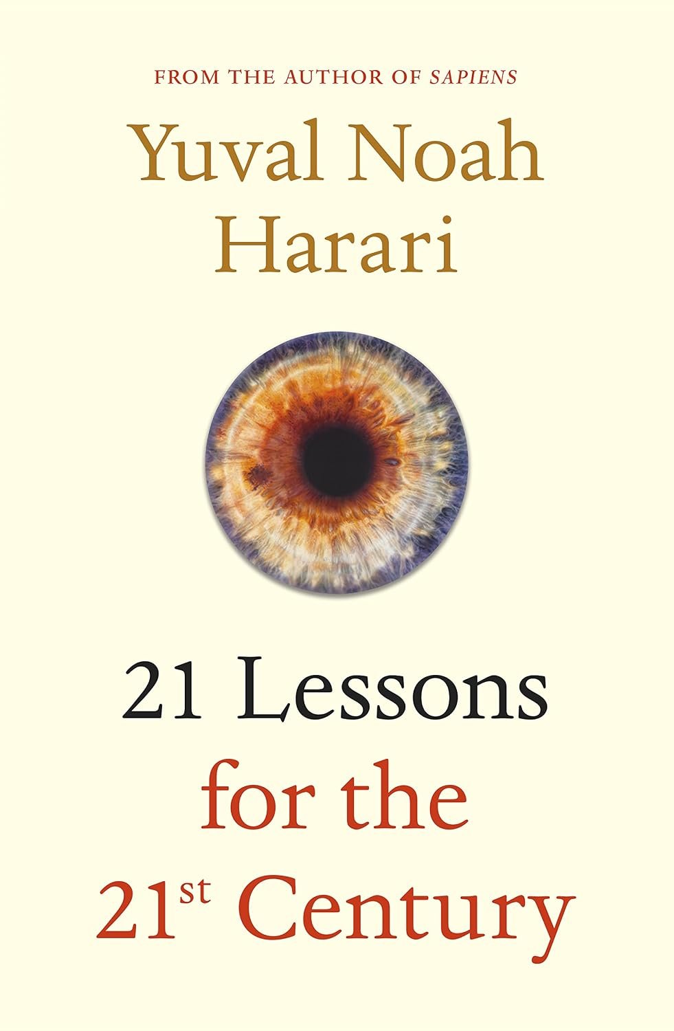 21 Lessons for the 21st Century By Yuval Noah Harari 21 Lessons for the 21st Century By Yuval Noah Harari