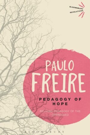 Pedagogy of Hope By Paulo Freire