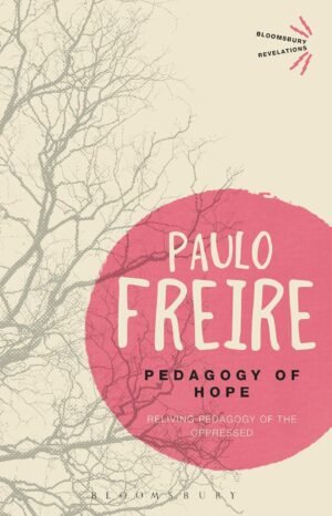 Pedagogy of Hope By Paulo Freire