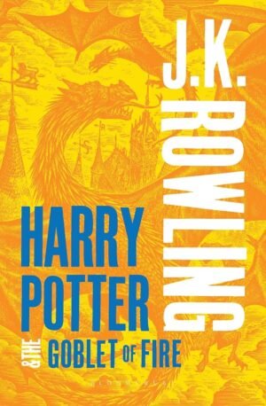 Harry Potter and the Goblet of Fire By J.K. Rowling