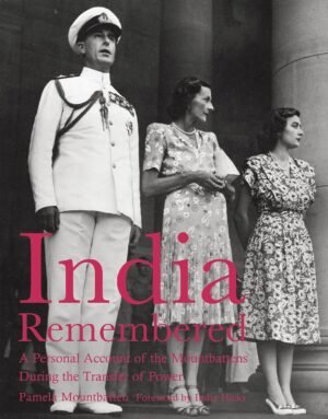 India Remembered By Pamela Mountbatten, India Hicks
