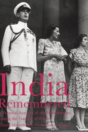India Remembered By Pamela Mountbatten, India Hicks