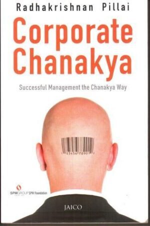 Corporate Chanakya By Radhakrishnan Pillai