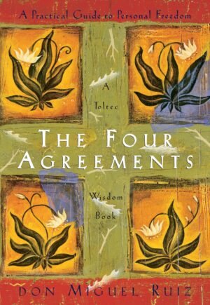 The Four Agreements Hardcover By Don Miguel Ruiz