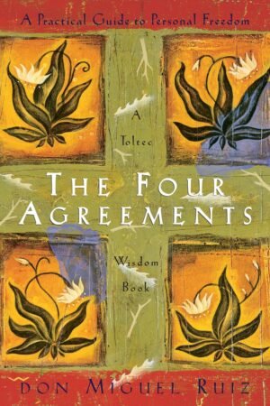 The Four Agreements Hardcover By Don Miguel Ruiz