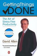 Getting Things Done By David Allen