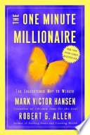 The One Minute Millionaire By Mark Victor Hansen, Robert G. Allen