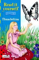 Thumbelina - Read it yourself with Ladybird: Level 3 By Dutton Juvenile