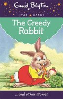 The Greedy Rabbit By Enid Blyton
