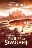 The Rise of Sivagami By Anand Neelakantan
