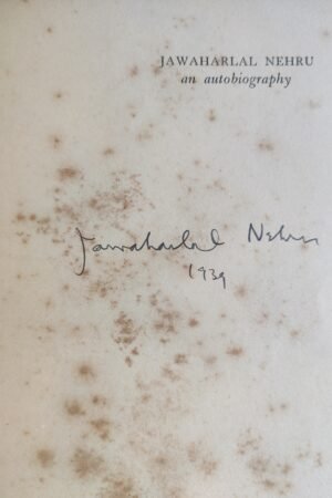 Original Signed & Autographed Book By Jawaharlal Nehru – An Autobiography (1936)