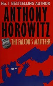 The Falcon's Malteser By Anthony Horowitz