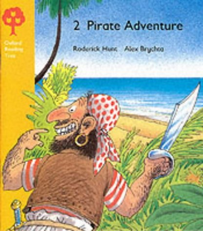 Oxford Reading Tree: Stage 5: Pirate Adventure Oxford Reading Tree: Stage 5: Pirate Adventure