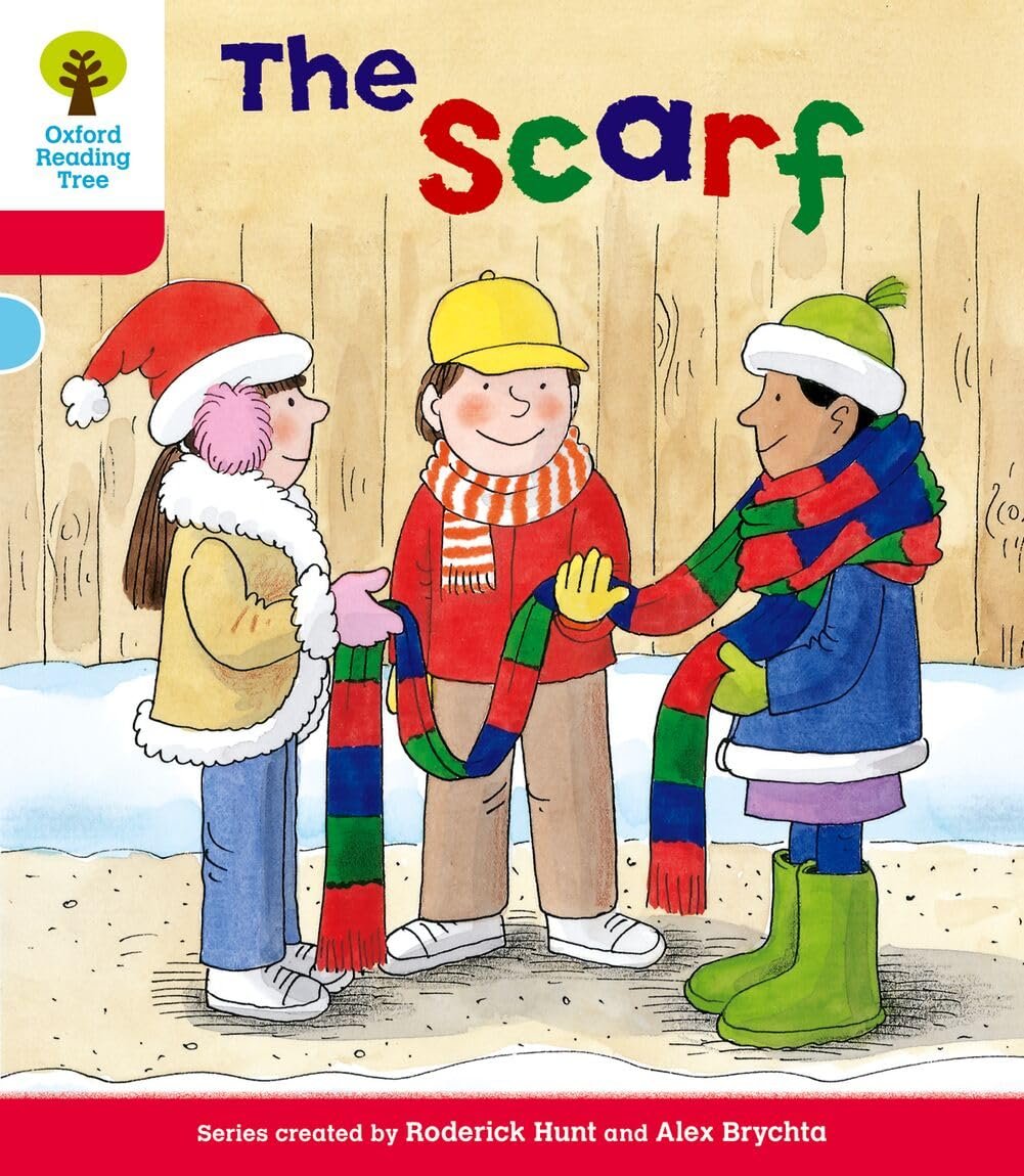 Oxford Reading Tree: Level 4: More Stories B: The Scarf (Oxford Reading Tree, Biff, Chip and Kipper Stories New Edition 2011) Oxford Reading Tree: Level 4: More Stories B: The Scarf (Oxford Reading Tree, Biff, Chip and Kipper Stories New Edition 2011)
