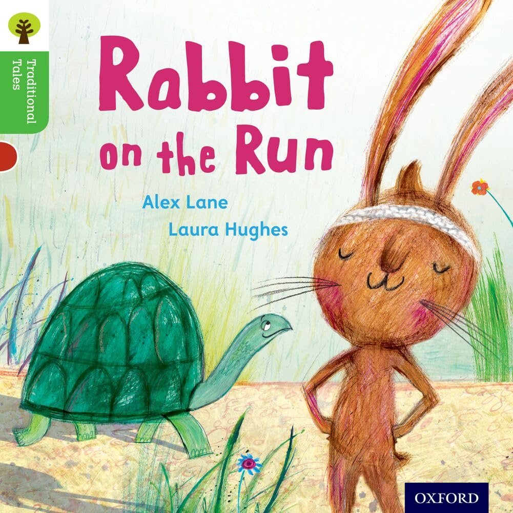 Oxford Reading Tree Traditional Tales: Level 2: Rabbit On the Run Oxford Reading Tree Traditional Tales: Level 2: Rabbit On The Run