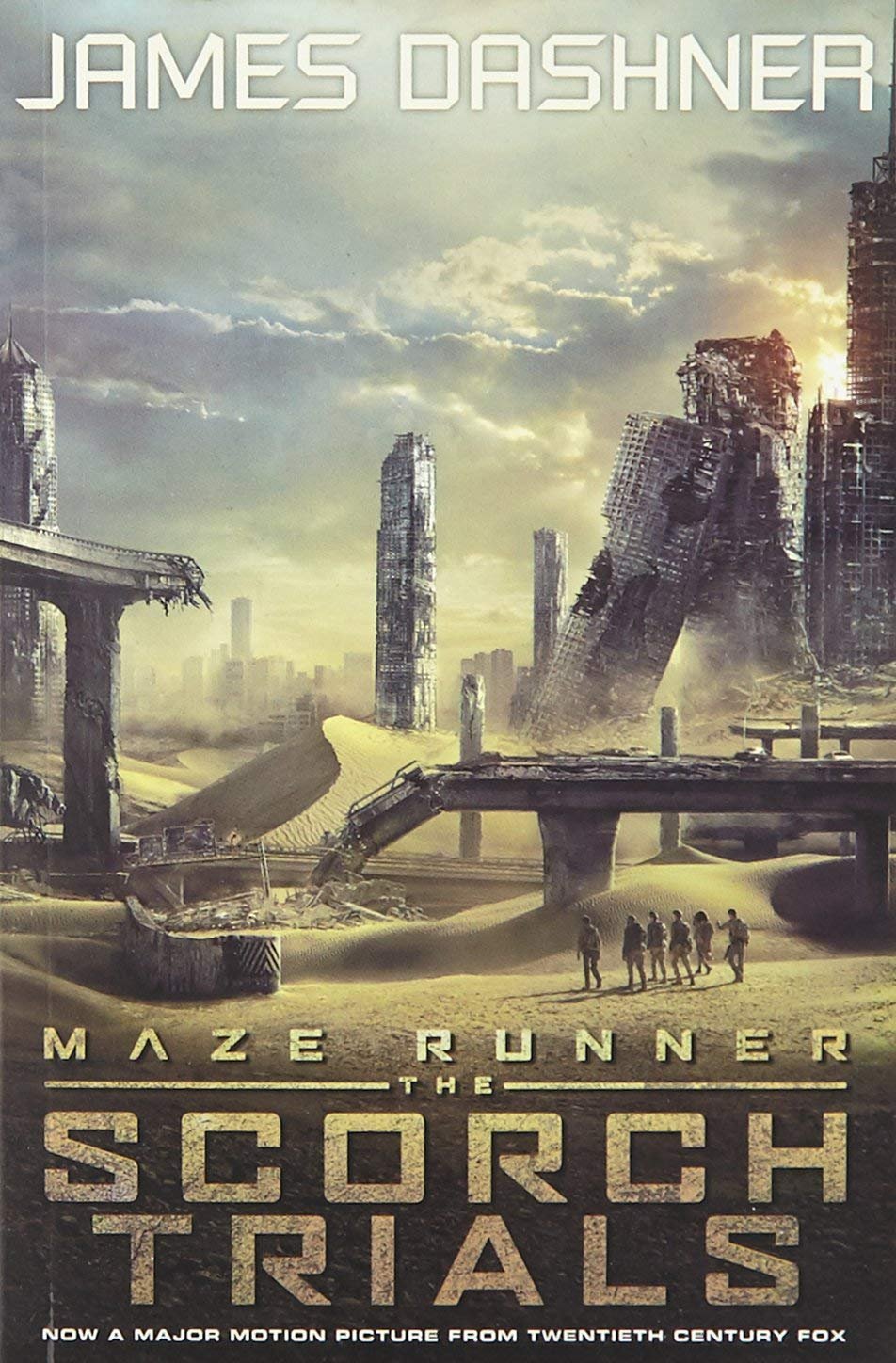 The Maze Runner #02 Scorch Trials Movie Tie-in By James Dashner The Maze Runner #02 Scorch Trials Movie Tie-in