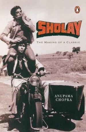 Sholay, the making of a classic