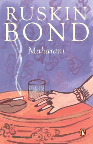 Maharani By Ruskin Bond