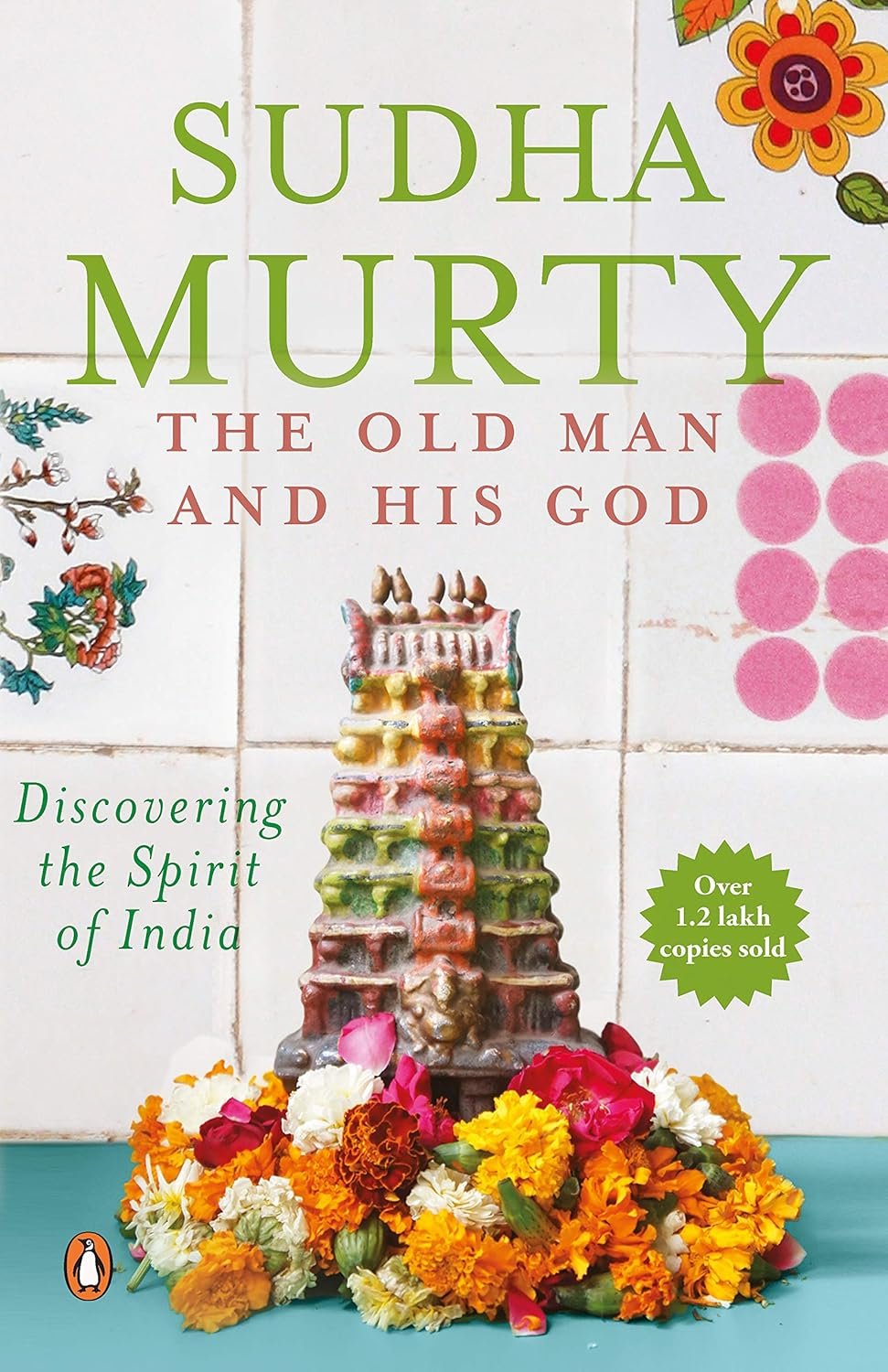 The Old Man and His God By Sudha Murty The Old Man and His God
