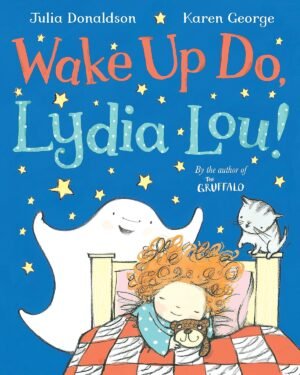 Wake Up Do Lydia Lou