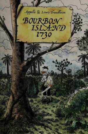Bourbon Island 1730 By Trondheim, Lewis, Appollodorus, Olivier