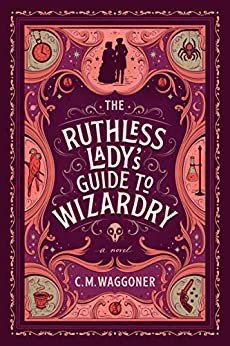 Ruthless Lady's Guide to Wizardry